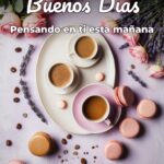 buenos días pensando en ti esta mañana