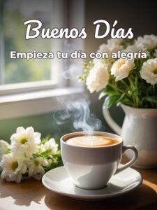 Dedicatorias de buenos días para celular
