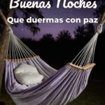 buenas noches que duermas con paz