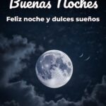 buenas noches feliz noche y dulces sueños