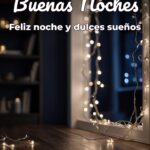 buenas noches feliz noche y dulces sueños
