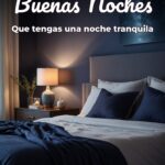 buenas noches que tengas una noche tranquila