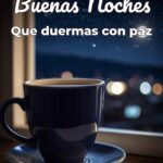 buenas noches que duermas con paz