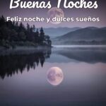 buenas noches feliz noche y dulces sueños