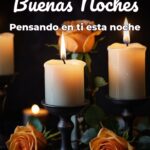 buenas noches pensando en ti esta noche