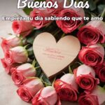 buenos días empieza tu día sabiendo que te amo