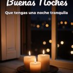 buenas noches que tengas una noche tranquila
