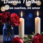 buenas noches dulces sueños, mi amor