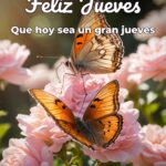feliz jueves que hoy sea un gran jueves