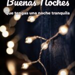 buenas noches que tengas una noche tranquila