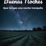 buenas noches que tengas una noche tranquila