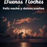 buenas noches feliz noche y dulces sueños