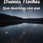 buenas noches que duermas con paz