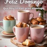 feliz domingo que hoy sea un gran domingo