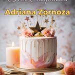 feliz cumpleaños adriana zornoza