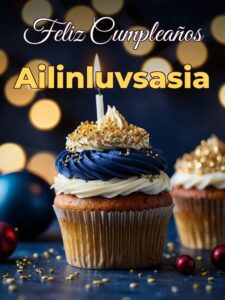 Feliz cumpleaños ailinluvsasia