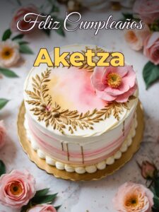 Feliz cumpleaños aketza