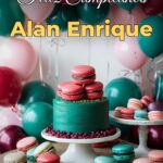 feliz cumpleaños alan enrique
