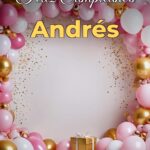 feliz cumpleaños andrés