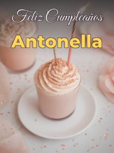Feliz cumpleaños antonella