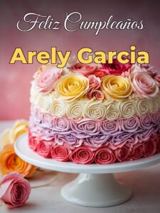 Feliz cumpleaños arely garcia