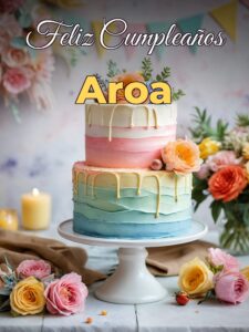 Feliz cumpleaños aroa