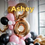 feliz cumpleaños ashey