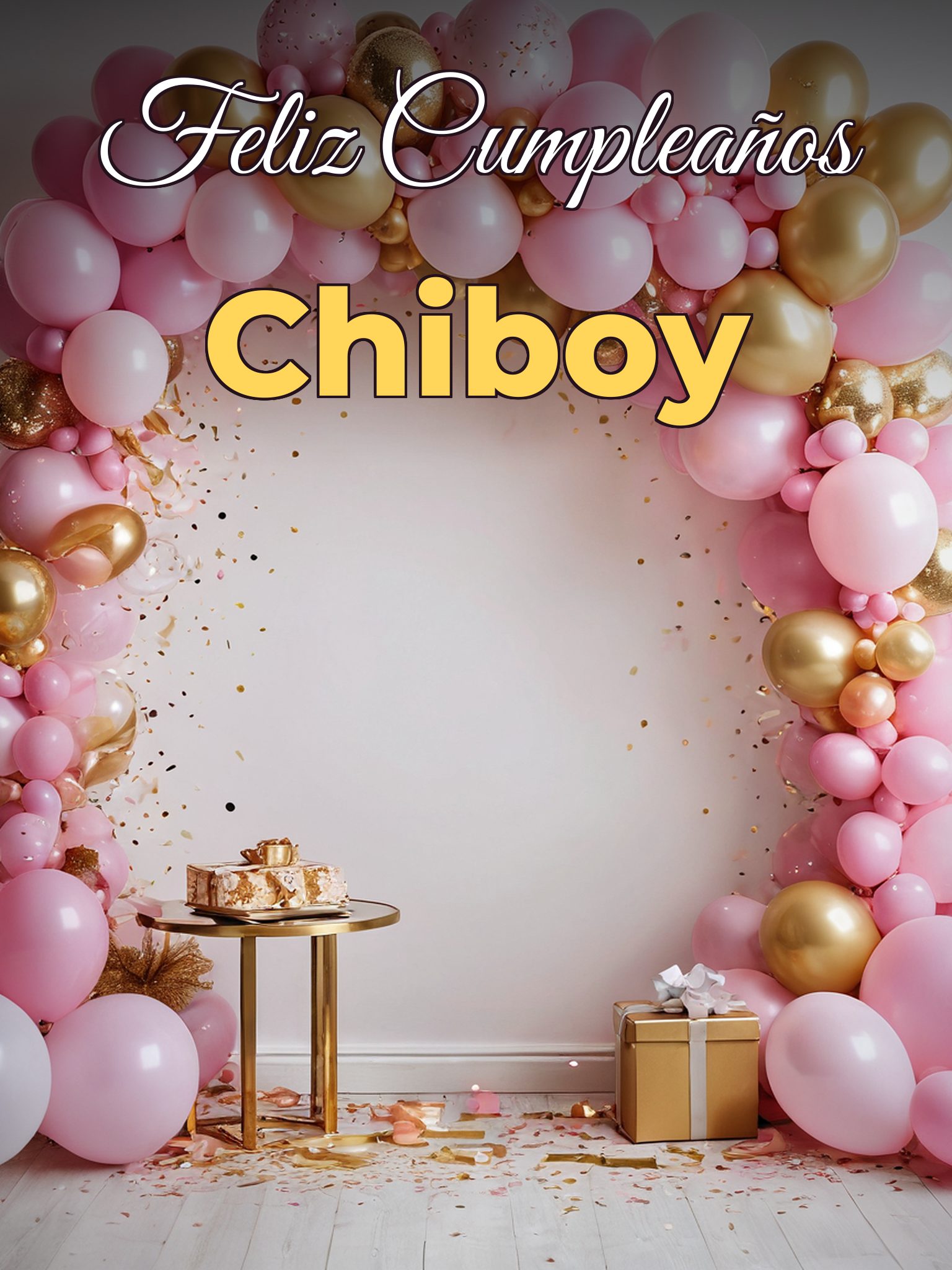 Feliz cumpleaños chiboy