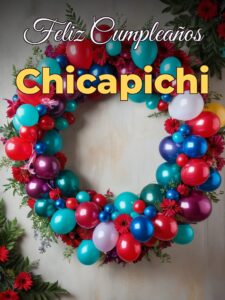 Feliz cumpleaños chicapichi