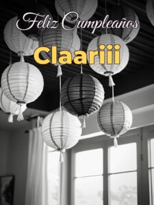 Feliz cumpleaños claariii