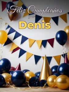 Feliz cumpleaños denis