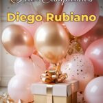 feliz cumpleaños diego rubiano