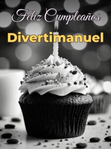 Feliz cumpleaños divertimanuel