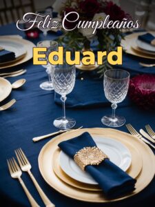 Feliz cumpleaños eduard