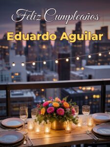 Feliz cumpleaños eduardo aguilar