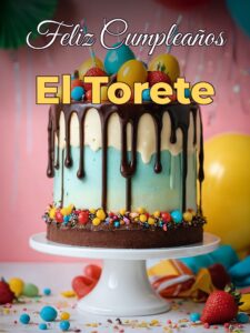 Feliz cumpleaños el torete