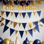 feliz cumpleaños erik vladimir