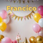 feliz cumpleaños francico