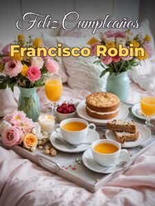 Feliz cumpleaños francisco robin