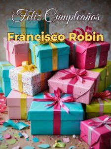 Feliz cumpleaños francisco robin