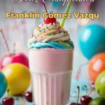 feliz cumpleaños franklin gómez vazqu