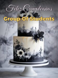 Feliz cumpleaños group of students