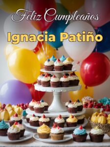 Feliz cumpleaños ignacia patiño
