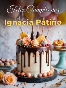 Feliz cumpleaños ignacia patiño