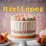 feliz cumpleaños itzel lópez