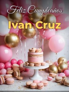 Feliz cumpleaños ivan cruz