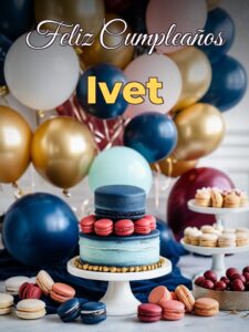 Feliz cumpleaños ivet