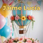 feliz cumpleaños jaime lucía