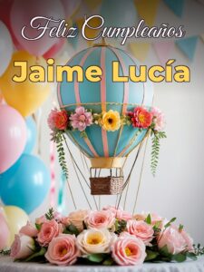 Feliz cumpleaños jaime lucía