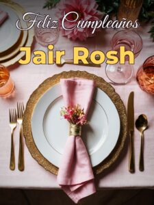 Feliz cumpleaños jair rosh